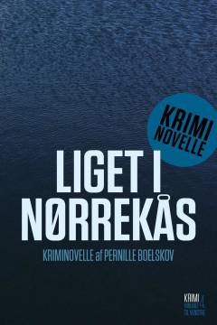 Liget i Nørrekås : kriminovelle