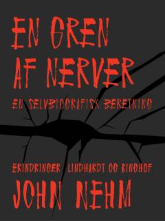 En gren af nerver : selvbiografisk beretning