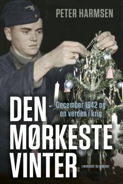 Den mørkeste vinter : december 1942 og en verden i krig