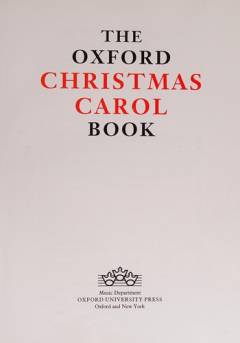 The Oxford Christmas carol book : for klaver med underlagt tekst og becifring