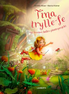 Tina trylle-fe og feernes fælles planteprojekt