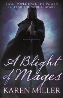 A blight of mages