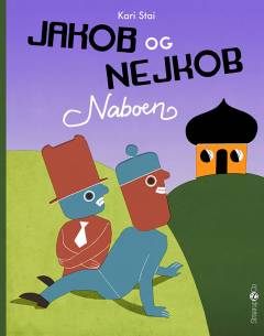 Jakob og Nejkob - naboen