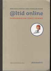 Altid online : kommunikation, sprog, læsning -- Lærerhæfte