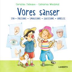 Vores sanser : syn, følesans, smagssans, lugtesans, hørelse
