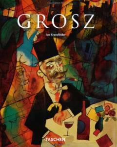George Grosz : 1893-1959
