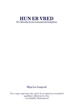Hun er vred : et vidnesbyrd om transnational adoption