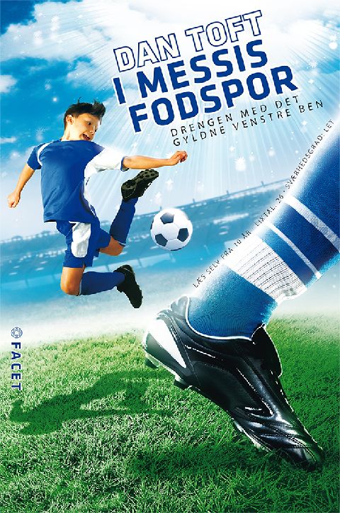 I Messis fodspor : drengen med det gyldne venstre ben