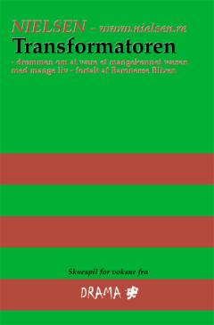 Transformatoren : drømmen om at være et mangekønnet væsen med mange liv : fortalt af baronesse Blixen