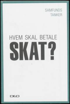 Hvem skal betale skat? : EU's rolle i kampen for fair skat
