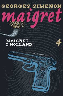 Maigret i Holland : kriminalroman
