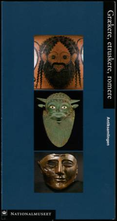 Antiksamlingen : grækere, etruskere, romere