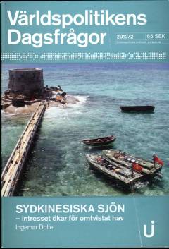 Sydkinesiska sjön : intresset ökar för omtvistat hav