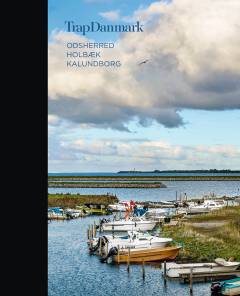 Trap Danmark. Bind 21 : Odsherred, Holbæk, Kalundborg