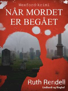 Når mordet er begået -