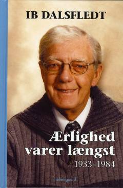 Ærlighed varer længst : 1933-1984