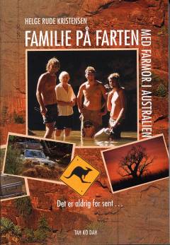 Familie på farten - med farmor i Australien : det er aldrig for sent