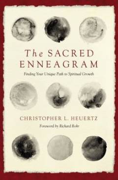 The sacred enneagram : finding your unique path to spiritual growth