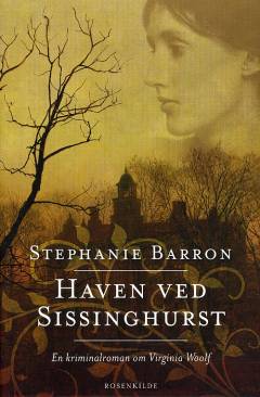 Haven ved Sissinghurst : en roman om Virginia Woolf : kriminalroman