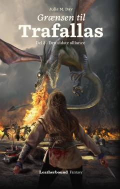 Grænsen til Trafallas : fantasy. Del 3 : Den sidste alliance
