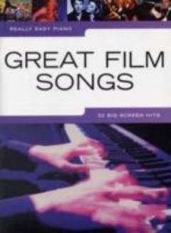 Great film songs : 22 great film songs arranged for really easy piano