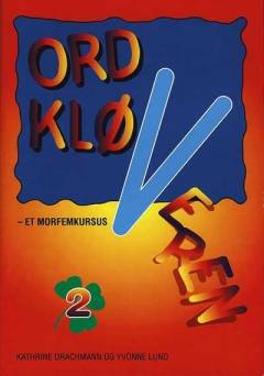 Ordkløveren : et morfemkursus. Bind 2