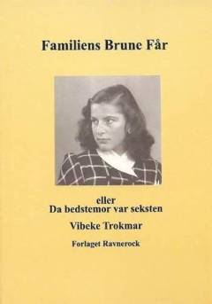 Familiens brune får eller Da bedstemor var seksten