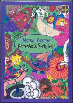 Moster Zilettes børnejazz sangbog