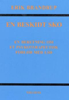 En beskidt sko : en beretning om et psykoterapeutisk forløb med LSD