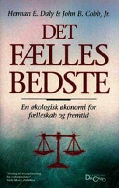Det fælles bedste : en økologisk økonomi for fællesskab og fremtid