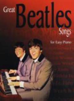 Great Beatles songs : for easy piano