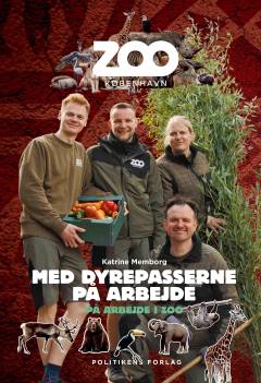 Med dyrepasserne på arbejde : på arbejde i Zoo