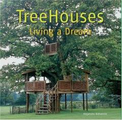 Treehouses : living a dream