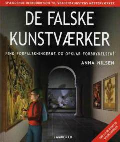De falske kunstværker : find forfalskningerne og opklar forbrydelsen!