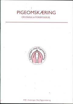 Pigeomskæring : oplysning & forebyggelse