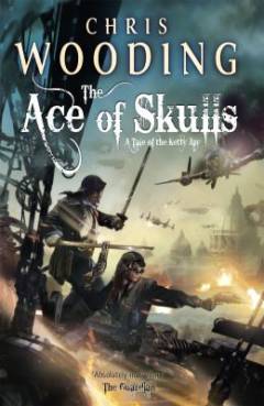 The ace of Skulls : a tale of the Ketty Jay