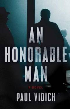 An honorable man : a novel