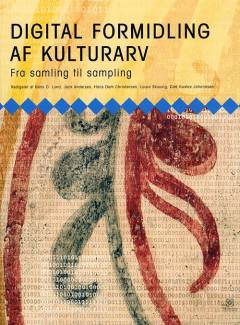 Digital formidling af kulturarv : fra samling til sampling