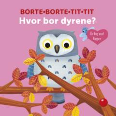 Borte-borte-tit-tit - hvor bor dyrene?