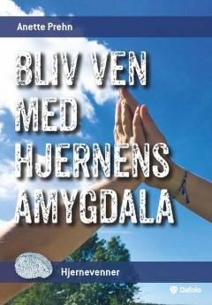 Bliv ven med hjernens amygdala