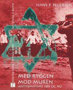 Med ryggen mod muren : antisemitisme før og nu