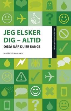 Jeg elsker dig - altid : også når du er bange