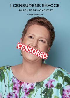 I censurens skygge - blegner demokratiet