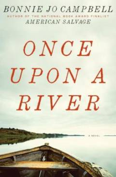 Once upon a river : a novel