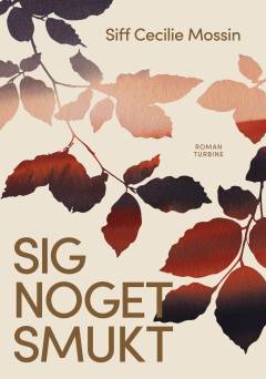 Sig noget smukt