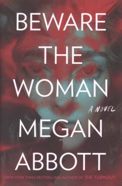 Beware the woman : a novel