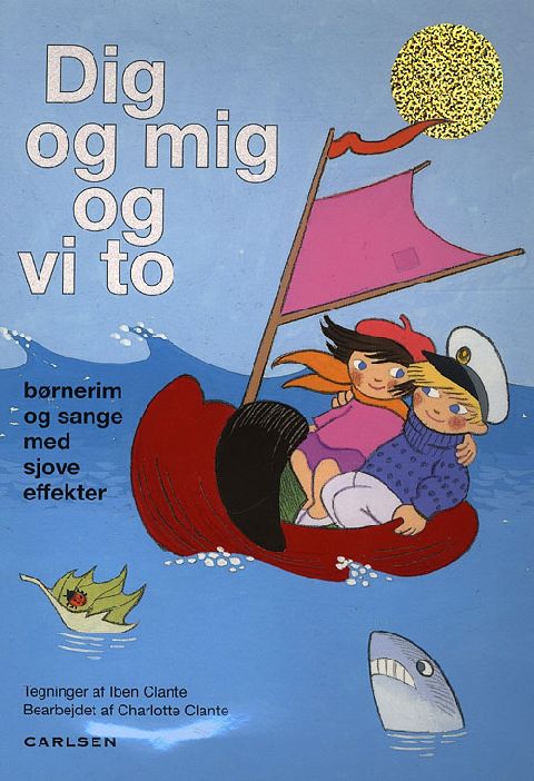 Dig og mig og vi to - : børnerim og sange