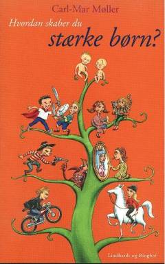 Hvordan skaber du stærke børn?