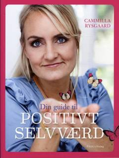 Din guide til positivt selvværd