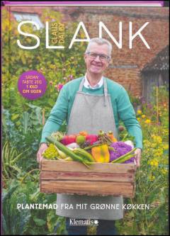 Slank : plantemad fra mit grønne køkken